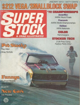 SUPER STOCK 1973 JAN - Z/28 HOPUP, GREER, BURKHART, RAY ALLEN, SHAY